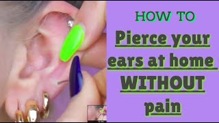 How to pierce your ears at home WITHOUT pain  hellebeauty [upl. by Novaat]