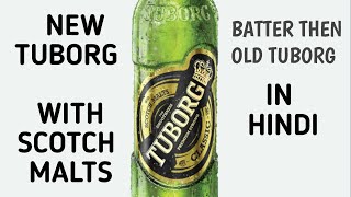 TUBORG CLASSIC WITH SCOTCH MALTS BEER review in hindi  NEW TUBORG BEER BEST review [upl. by White]