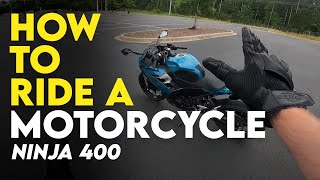 How To Ride a Motorcycle for Beginners Ninja 400 2024 [upl. by Mintz]