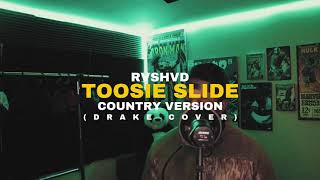 Drake  Toosie Slide Country Version Full Version Prod By Yung Troubadour [upl. by Tra58]