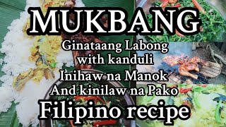 Mukbang Ginataang Labong with Kanduli  Inihaw Na Manok Kinilaw Na Pako Filipino food Recipe [upl. by Mehelhteb182]