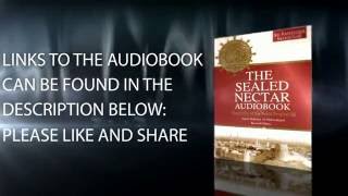 The Sealed Nectar AudioBook  Biography of the Noble Prophet  Now Available [upl. by Alludba931]