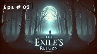 The Exiles Return Episode  3 Free Audio story [upl. by Madonna]