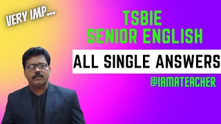 TSBIE SENIOR ENGLISH  Learn All the Answers to Your Questions  Single Answers  I am a Teacher [upl. by Airotel]