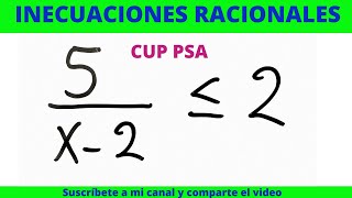 INECUACIONES RACIONALES CUP PSA [upl. by Ivel79]