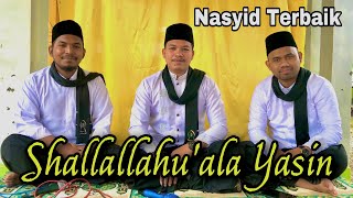 Nasyid AlHuda  Sholawat SHALLALLAHU’ALA YASIN  Nasyid Terbaik Acara Wedding ❗️ [upl. by Selina582]