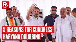 Haryana Elections 2024 5 Reasons For Congress’ Haryana Drubbing Explained [upl. by Retsim]