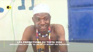 Les prédications du TOFFA 2024  explications du signe quotSA AKLANquot et intérêt des sacrifices [upl. by Uttasta]