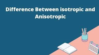 Isotropy amp Anisotropy With Explanation amp Examples chemistry mcatchemistrylectures mdcatlectures [upl. by Colley]