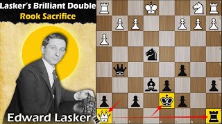 Laskers Brilliant Double Rook Sacrifice  Lasker vs Lasker 1909 [upl. by Husein]