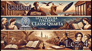 Goldoni e la riforma del teatro – Letteratura italiana – Classe quarta  Quarta lezione [upl. by Aisekal]