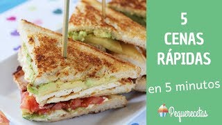 5 CENAS RÁPIDAS EN 5 MINUTOS  PEQUERECETAS [upl. by Hillman542]