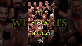 Top 10 wrestlers of all time 😾🦾viralvideo wrestling wwe mostpopular popular love viralvideos [upl. by Eki]