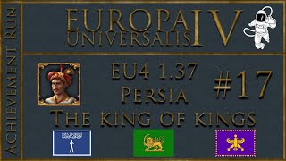 EU4 Zoroastrian Persia P17 [upl. by Eahs]