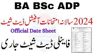 Final Official Date Sheet 2024 BA BSc ADP  ADA ADS ADC Annual 2024 Final Date Sheet 2024 [upl. by Godderd]