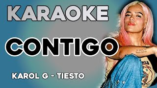 KAROL G Tiësto  CONTIGO KARAOKE [upl. by Kevan]