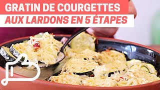 GRATIN DE COURGETTES AUX LARDONS  Recette facile 🥒🥓  Cuisine Maison [upl. by Heger]