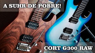 Cort G300 Raw a Suhr de pobre [upl. by Blount205]