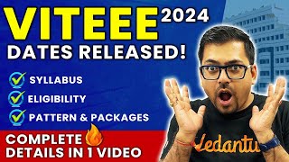 VITEEE 2024 Dates Released  Syllabus Eligibility Pattern amp Packages  Complete Details [upl. by Yrmac]