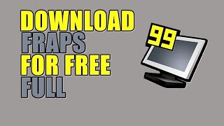 HOW TO DOWNLOAD FRAPS FULL VERSION FOR FREE [upl. by Aciretnahs]