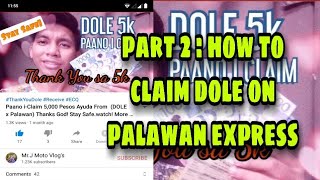 part 2  How to Claim DOLE Ayuda on Palawan  Text massage  5k po yan [upl. by Nnylatsyrk62]