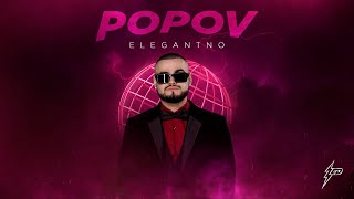 POPOV  ELEGANTNO Generacija Zed 2024 [upl. by Nirual]