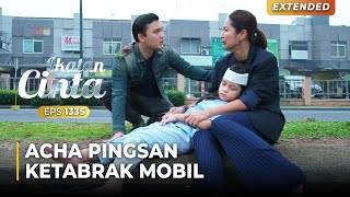 PENUH D4R4H Acha Tak Sadarkan Diri Saat Ditabrak Mobil  IKATAN CINTA  EPS1335 44 [upl. by Pease]