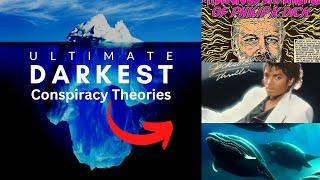 The Darkest Theories Iceberg Explained [upl. by Simone828]