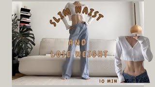 10 MIN  SLIM WAIST WORKOUT  LOSE WEIGHT  Get small abs in 1Week [upl. by Yvehc]