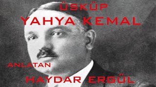 Kentler ve Gölgeler  Üsküp  Yahya Kemal Haydar Ergülen [upl. by Lecrad]