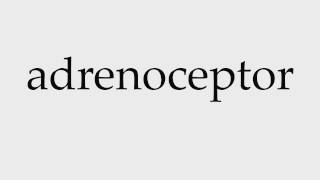 How to Pronounce adrenoceptor [upl. by Walliw]