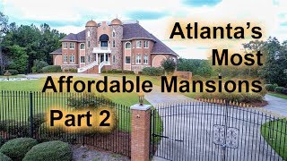 MOST AFFORDABLE MANSIONS IN ATLANTA PART 2  1 Million or Less [upl. by Tarrah]