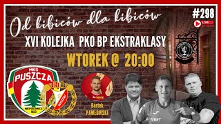 298  Puszcza  Widzew 20  Mecz totalnie NIE pod kontrolą [upl. by Benji]