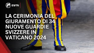 La cerimonia del Giuramento di 34 nuove Guardie Svizzere in Vaticano 2024 [upl. by Ardehs]