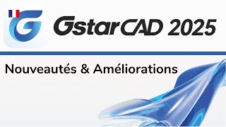 Nouveautés GstarCAD 2025 [upl. by Tuinenga]