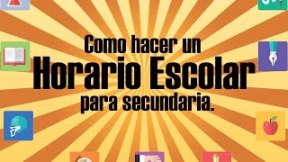 Asc Horarios Como hacer Horarios Escolares para Secundaria SEP [upl. by Elephus]