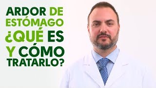 Ardor de estómago qué es y cómo tratarlo Tu Farmacéutico Informa [upl. by Consolata]