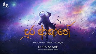 Dura Akahe Remix දුර ආකාසේ  Jay NU  Charitha Attalage ft Ravi Jay [upl. by Idyak]