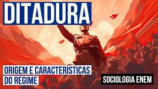 DITADURA origem e características do regime  Sociologia para o Enem  Fábio Luís Pereira [upl. by Lienet68]