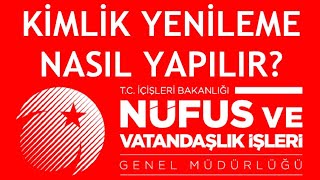 Nüfus Müdürlüğü Kimlik Yenileme Nasıl Yapılır [upl. by Aihsoek564]