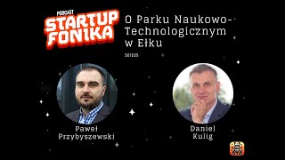 O Parku NaukowoTechnologicznym w Ełku Daniel Kulig [upl. by Keldon625]