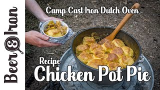 Chicken Pot Pie Recipe Camp Cast Iron Dutch Oven [upl. by Mcgee679]