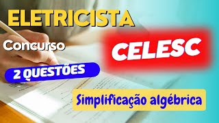 Simplificação algébrica  concurso CELESC 2024 [upl. by Oicnerolf507]