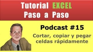 Podcast 15 Cortar copiar y pegar celdas rápidamente en Excel Método abreviado [upl. by Adiv]