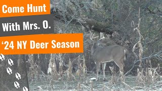 Come Hunt With MrsO  Opening Day 2024 NY Deer Season [upl. by Janaye435]