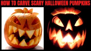 How to Carve SCARY HALLOWEEN PUMPKINS  Simple tips amp Tricks [upl. by Dlanar]