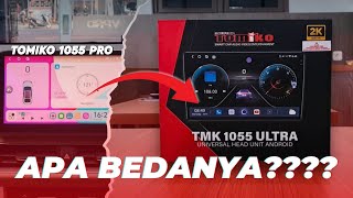 HEADUNIT ANDROID TOMIKO TMK 1055 ULTRA‼️PERBEDAAN TOMIKO 1055 PRO VS TOMIKO 1055 ULTRA⁉️⁉️ [upl. by Notxarb245]