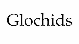 How to Pronounce Glochids [upl. by Hurlow]