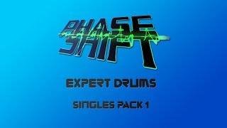 Phase Shift Singles Pack  Expert Drums [upl. by Acemaj]