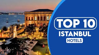 10 Best Hotels In Istanbul  Best Places To Stay In Istanbul  2023 [upl. by Sadler58]